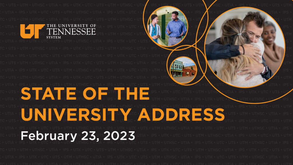 University of Tennessee, State of the University Address. February 23, 2023